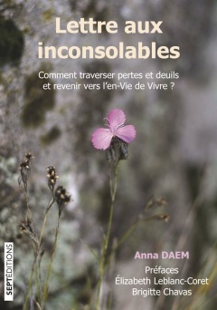 LIVRE ARDÈCHE : Lettre aux inconsolables